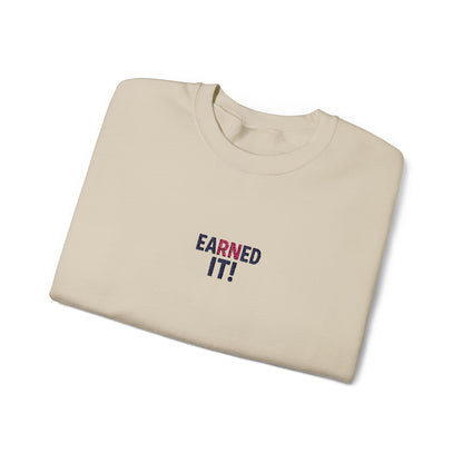 Earned It Embroidered Crewneck Sweatshirt