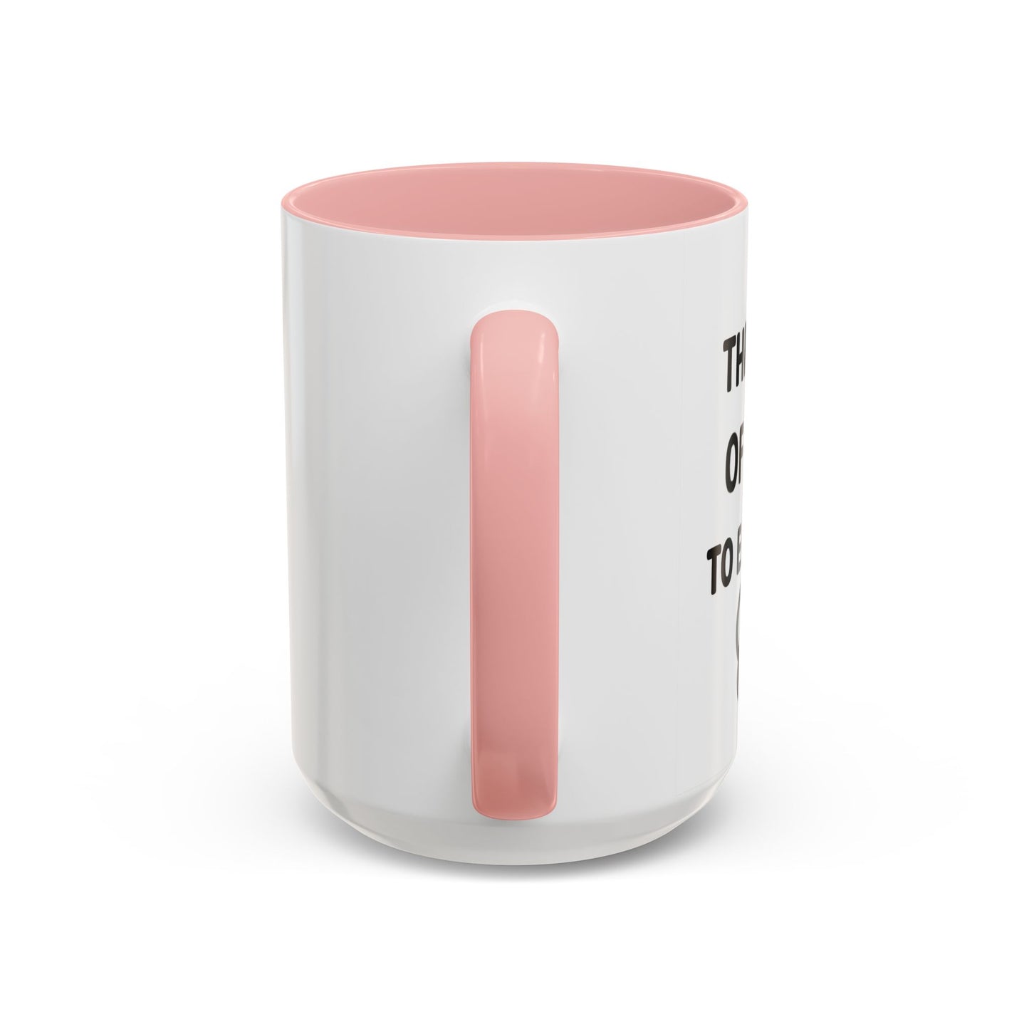 Went Through A Lot of BS to Earn My BS Accent Mug (11, 15 oz)