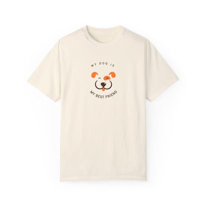 My Dog is My Best Friend T-shirt