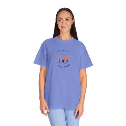 My Dog is My Best Friend T-shirt
