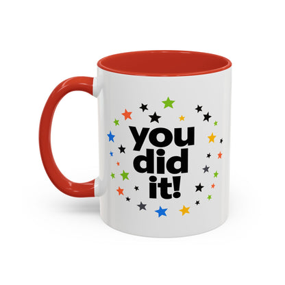 You Did It! Graduation Accent Coffee Mug (11/15oz)