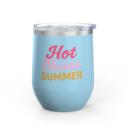Hot Nurse Summer Wine Tumbler (12 oz)