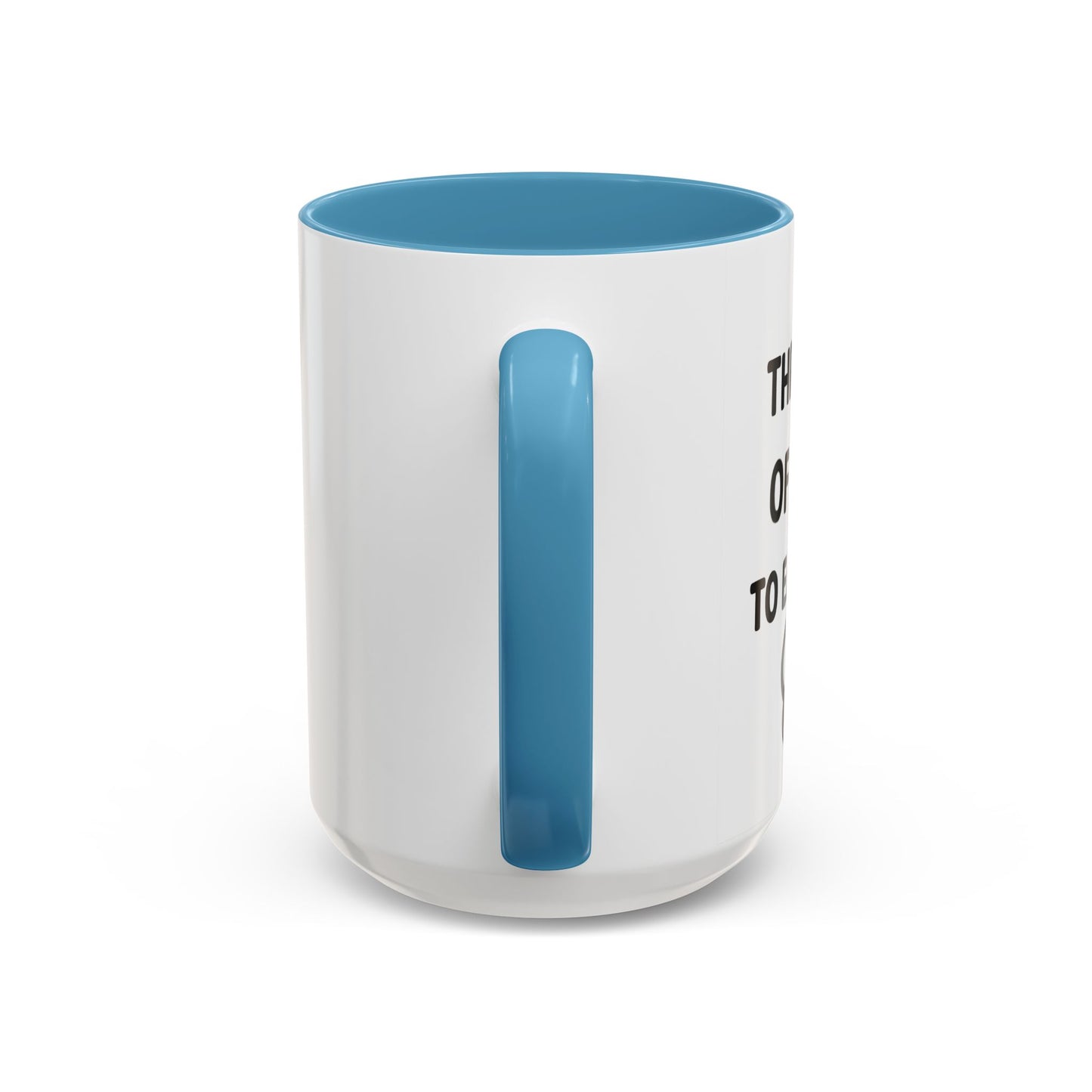 Went Through A Lot of BS to Earn My BS Accent Mug (11, 15 oz)