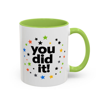 You Did It! Graduation Accent Coffee Mug (11/15oz)