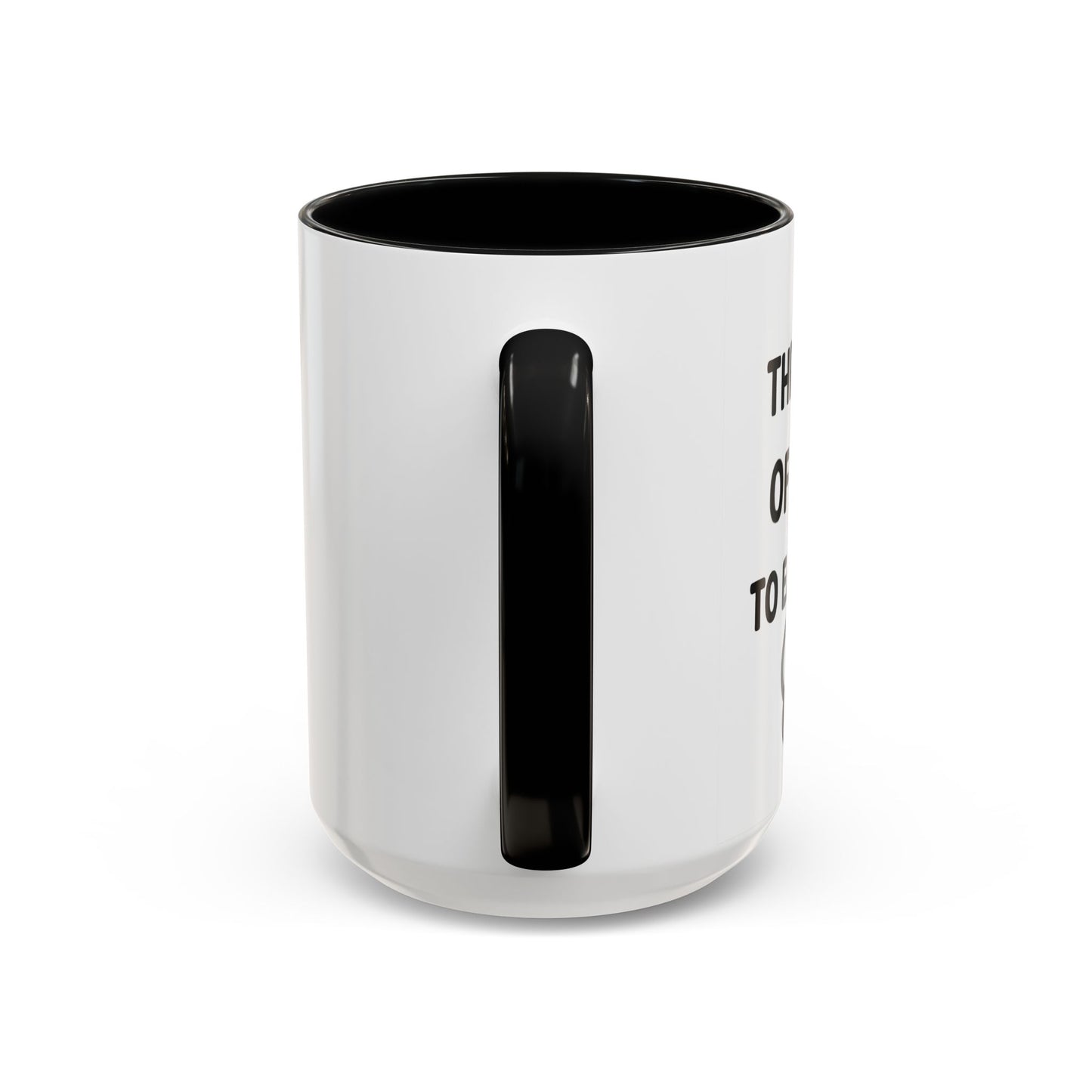 Went Through A Lot of BS to Earn My BS Accent Mug (11, 15 oz)