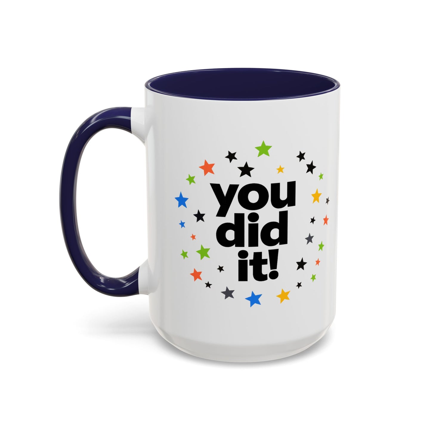 You Did It! Graduation Accent Coffee Mug (11/15oz)