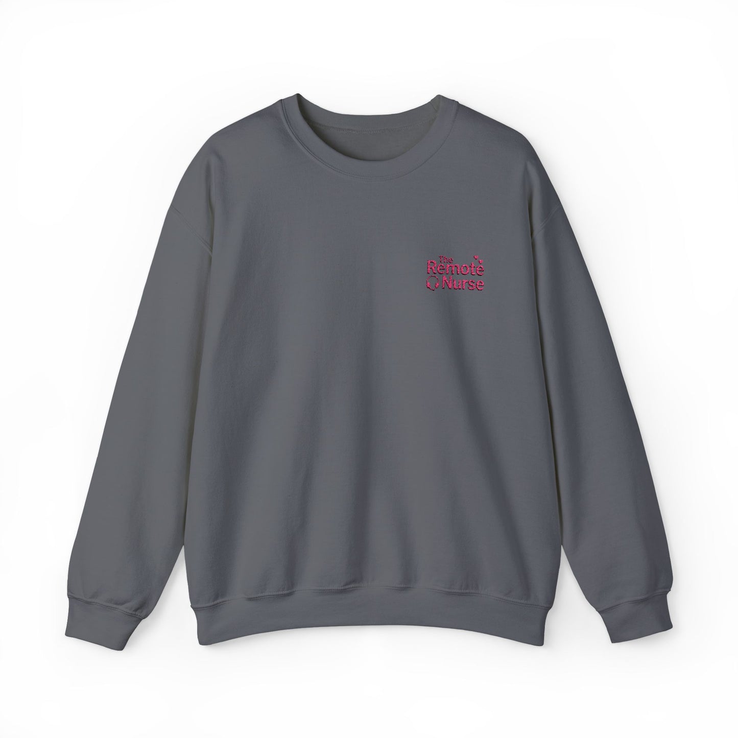 The Remote Nurse Embroidered Crewneck Sweatshirt