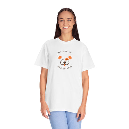 My Dog is My Best Friend T-shirt