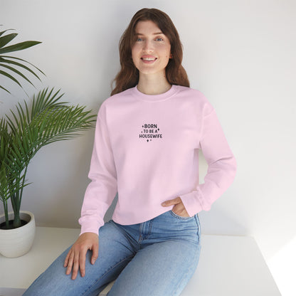 Born to be a Housewife Embroidered Crewneck Sweatshirt