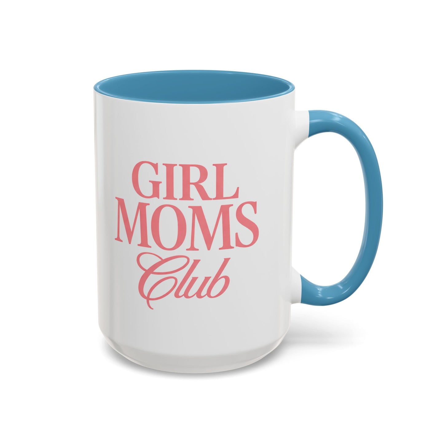 Girl Moms Club Accent Coffee Mug — 11/15oz