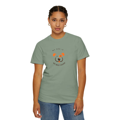 My Dog is My Best Friend T-shirt