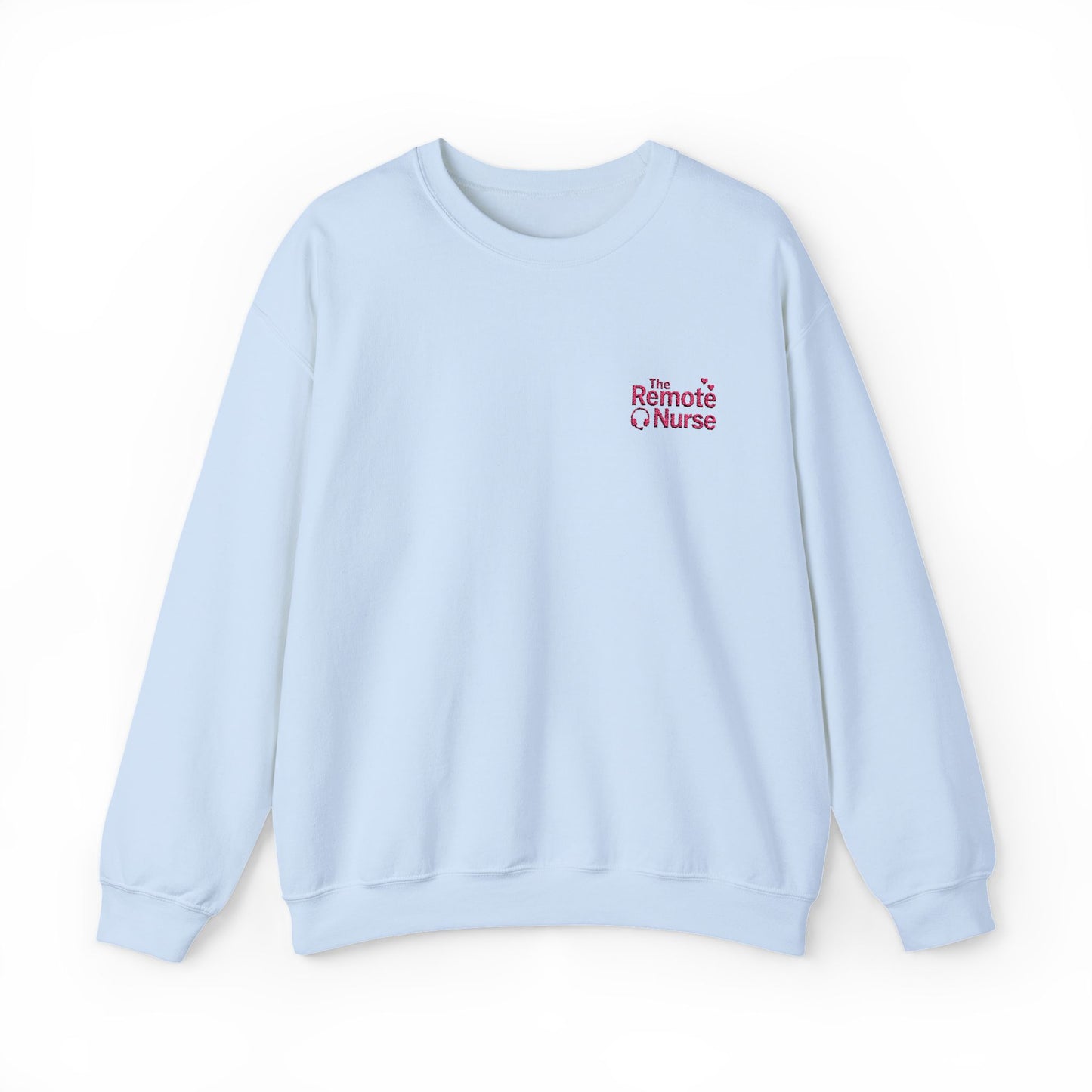 The Remote Nurse Embroidered Crewneck Sweatshirt