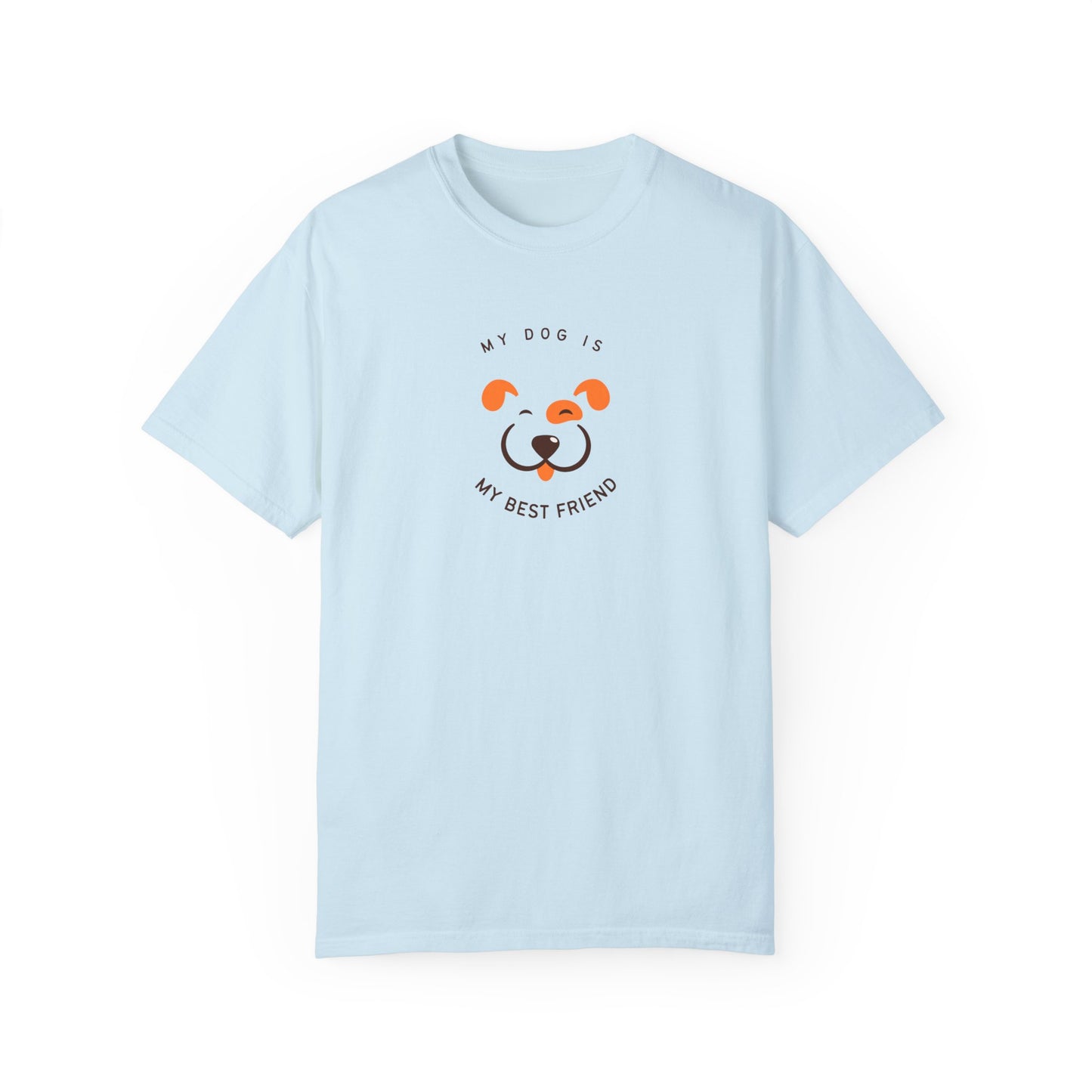 My Dog is My Best Friend T-shirt
