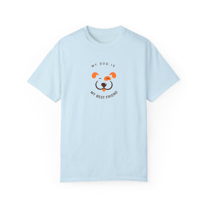 My Dog is My Best Friend T-shirt