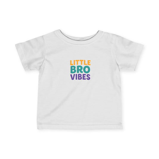 Little Bro Vibes Infant Toddler T-shirt
