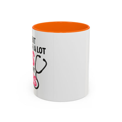Went Through A Lot of BS to Earn My BS Accent Mug (11, 15 oz)