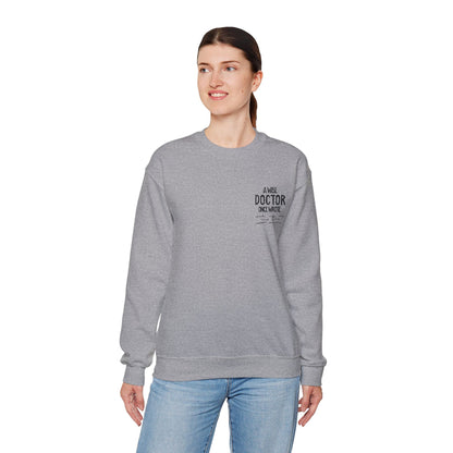 A Wise Doctor Once Wrote Embroidered Crewneck Sweatshirt