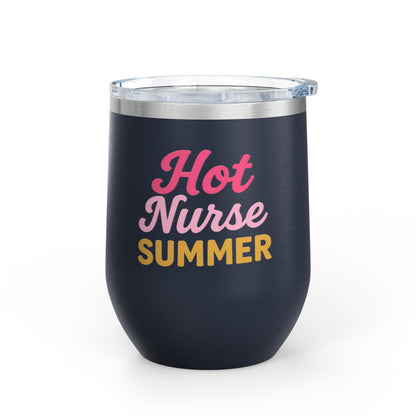 Hot Nurse Summer Wine Tumbler (12 oz)