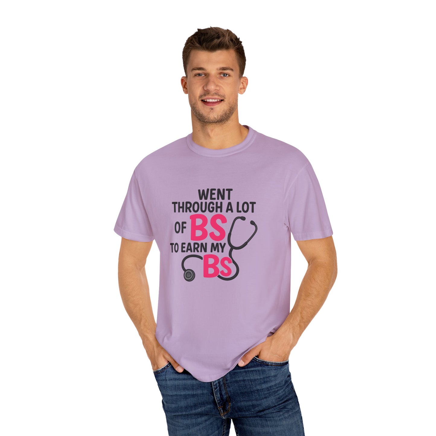Went Through A Lot of BS to Earn My BS Oversized T-Shirt