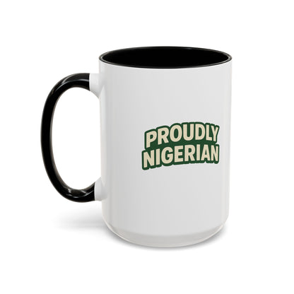 Proudly Nigerian Coffee Mug (11, 15 oz)