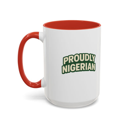 Proudly Nigerian Coffee Mug (11, 15 oz)