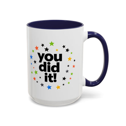 You Did It! Graduation Accent Coffee Mug (11/15oz)