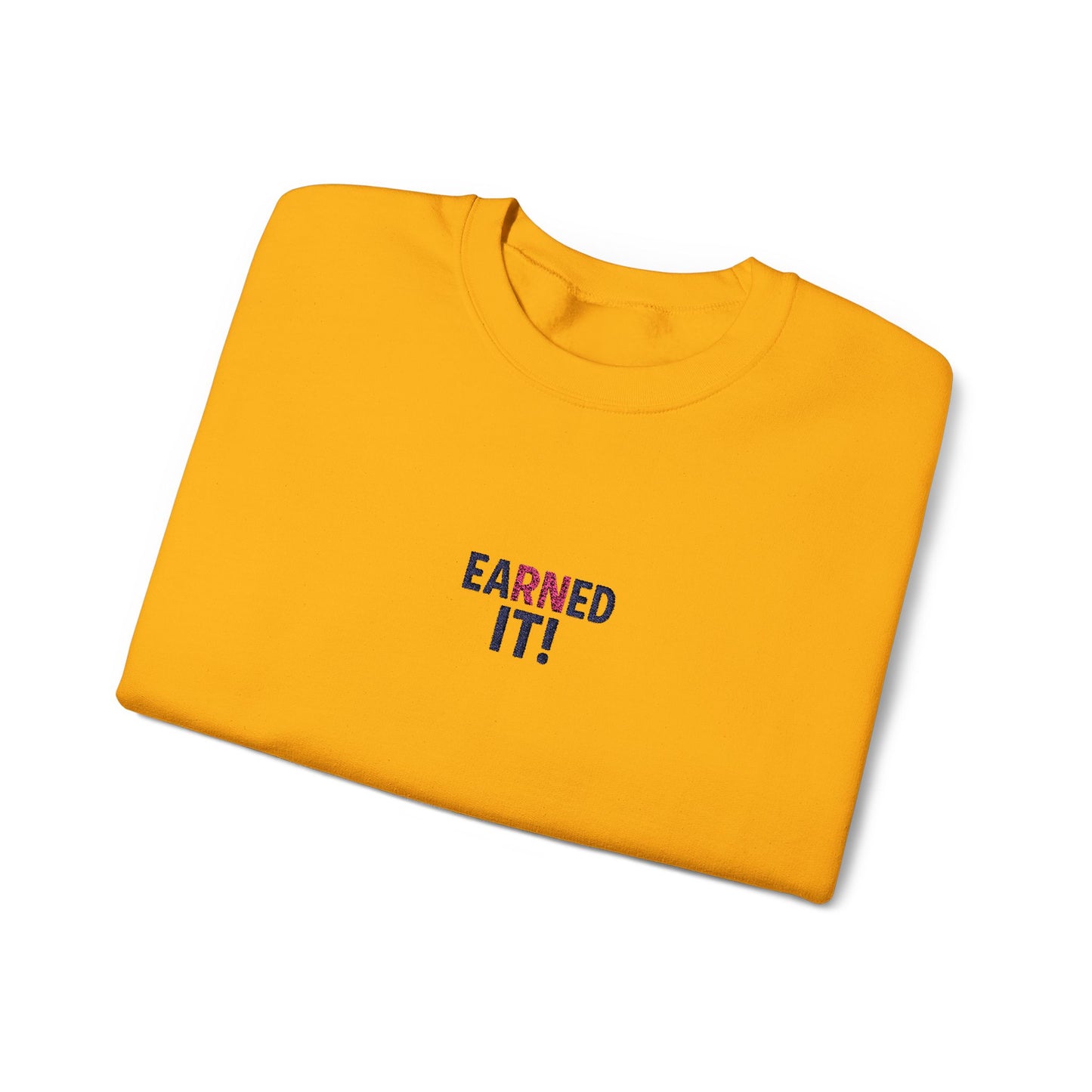 Earned It Embroidered Crewneck Sweatshirt