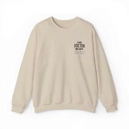 A Wise Doctor Once Wrote Embroidered Crewneck Sweatshirt