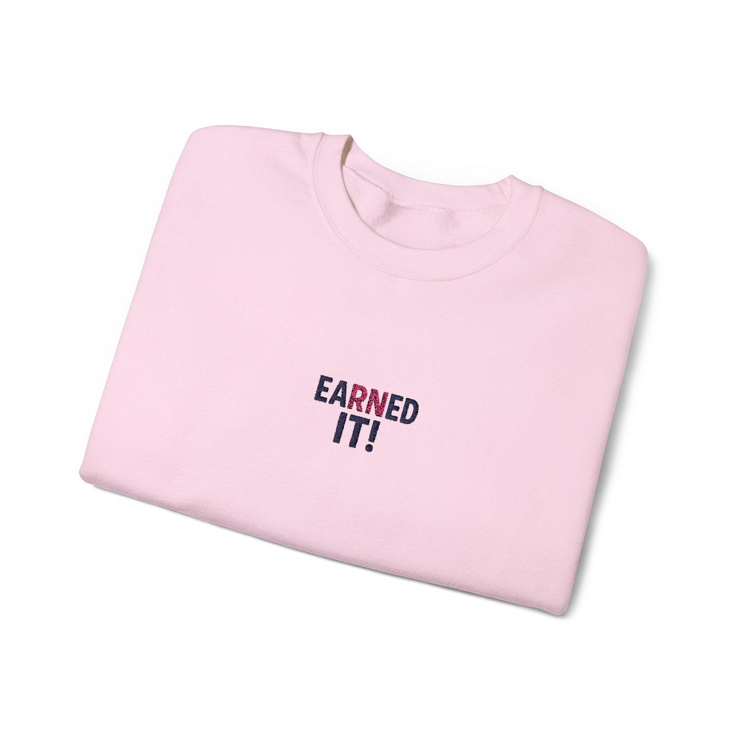 Earned It Embroidered Crewneck Sweatshirt