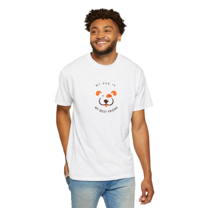 My Dog is My Best Friend T-shirt